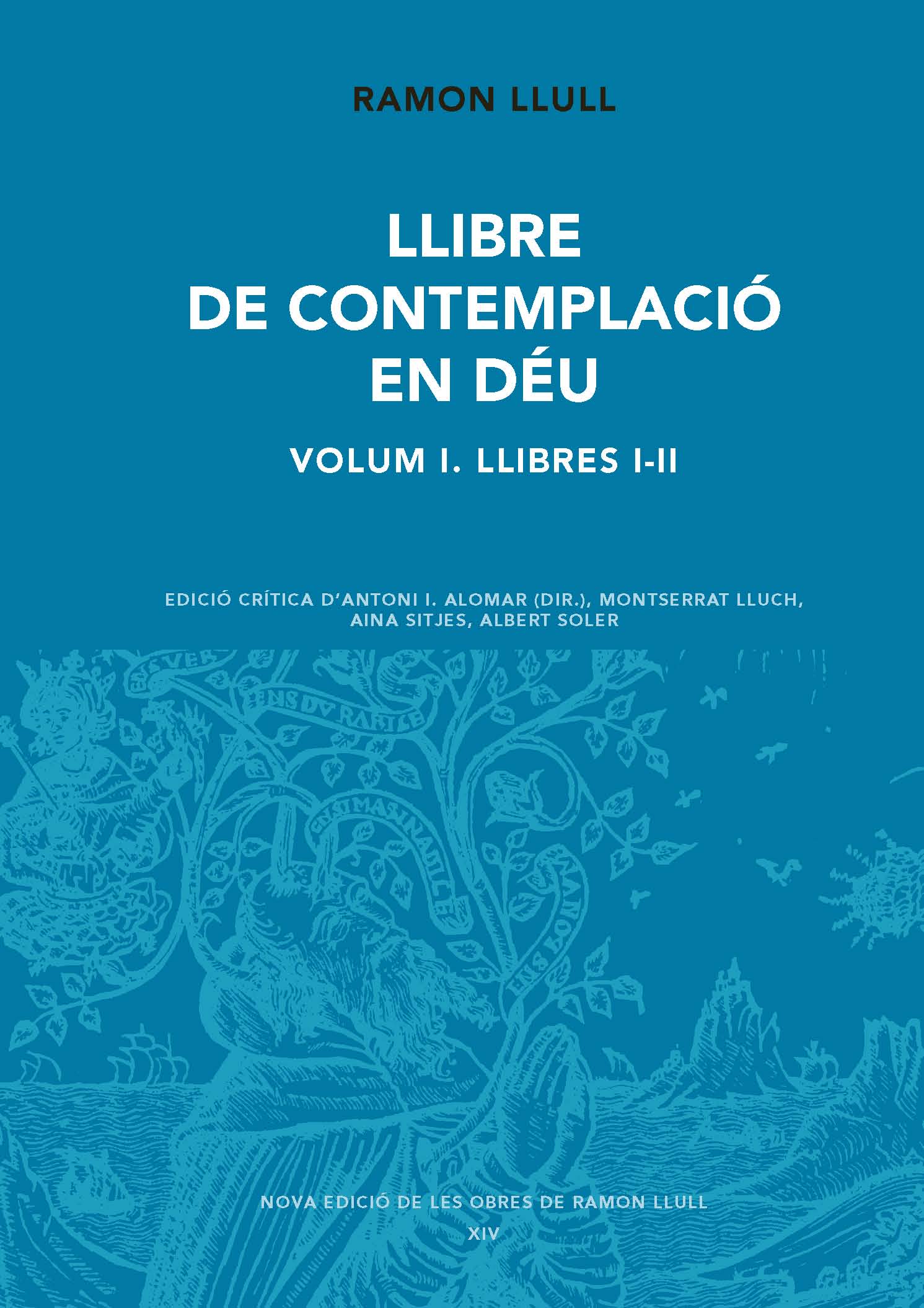 Llibre de contemplació, volum I (NEORL XIV)